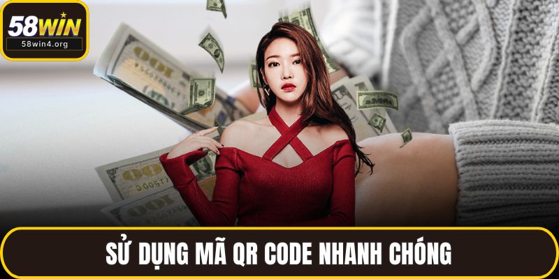 Sử dụng mã QR Code nhanh chóng